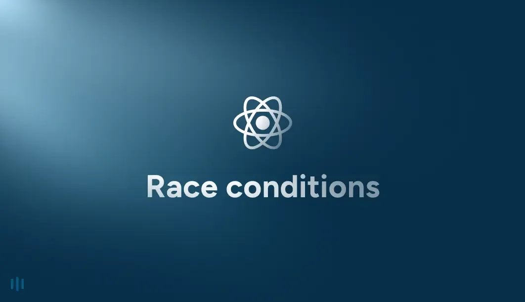Handling Race Conditions in React: Fixing Asynchronous State Updates Handling Race Conditions in React: Fixing Asynchronous State Updates