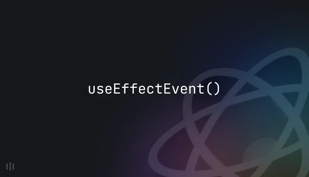 Understanding useEffectEvent hook Understanding useEffectEvent hook