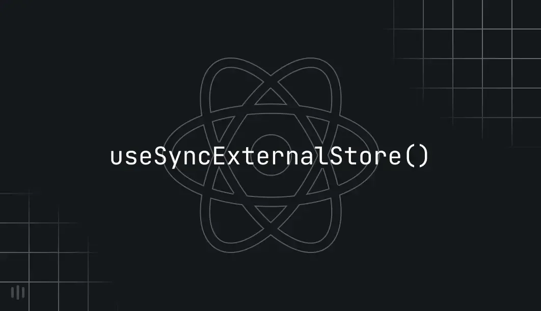 Fixing React Tearing with useSyncExternalStore